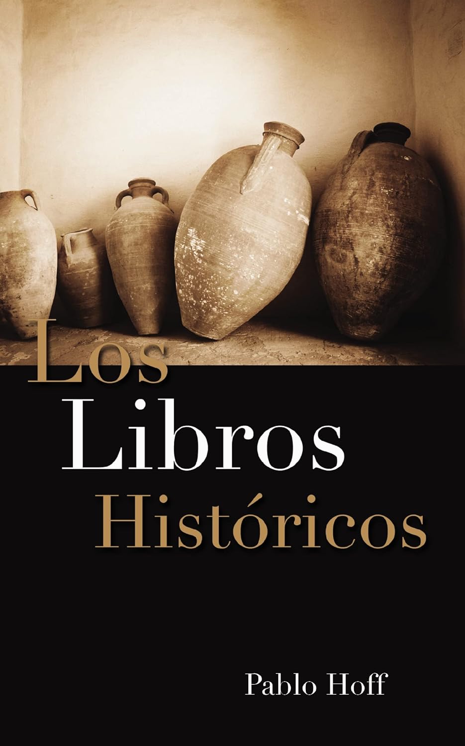 Libros Históricos, Los Paperback -Spanish Edition by Pablo Hoff (Author)
