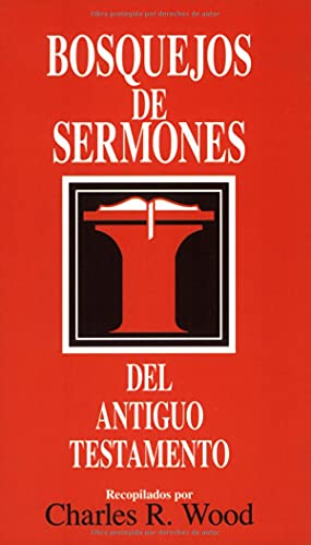 Bosquejos de Sermones: Del Antiguo Testamento