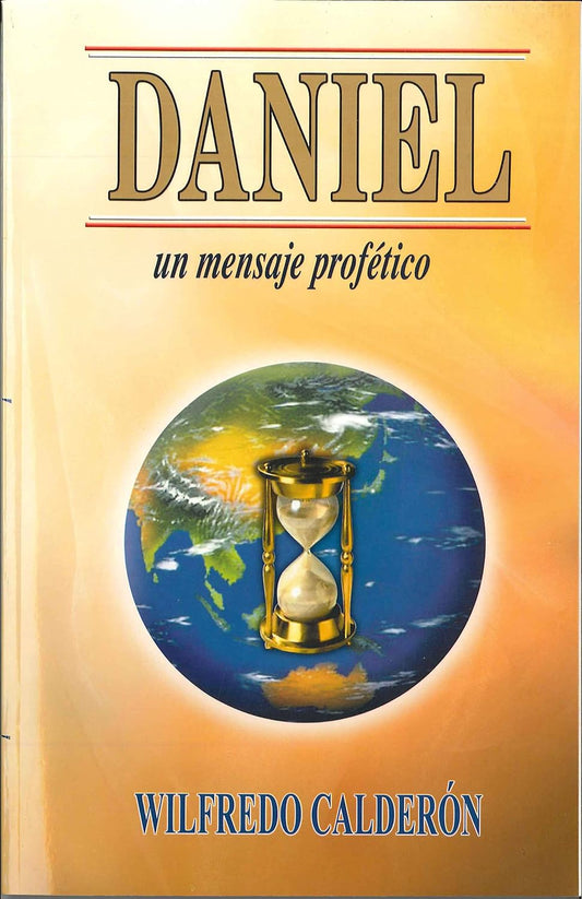 Daniel: Un Mensaje Profetico Paperback