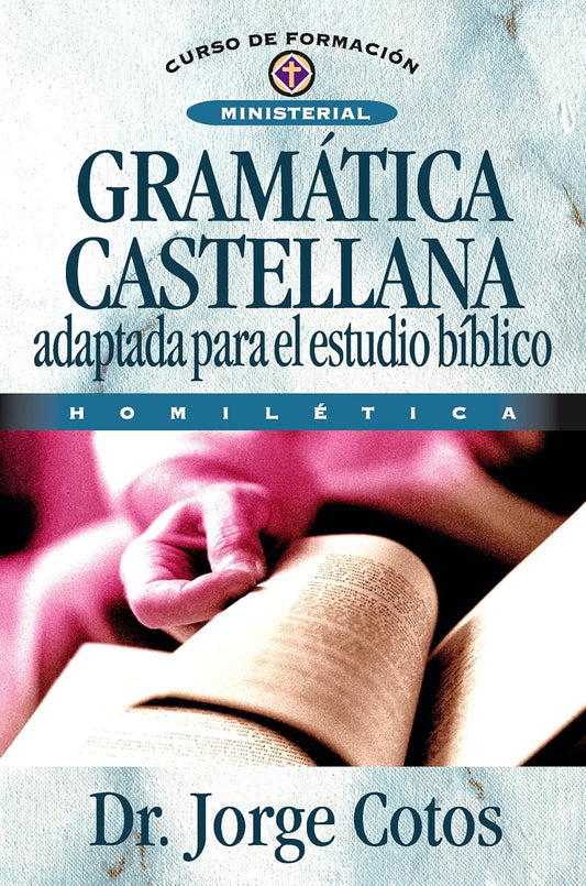 Gramática Castellana (Curso de Formacion Ministerial: Estudio Biblico) (Spanish Edition) Paperback