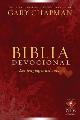 Biblia Devocional los Lenguajes del Amor-Ntv (Hardcover)