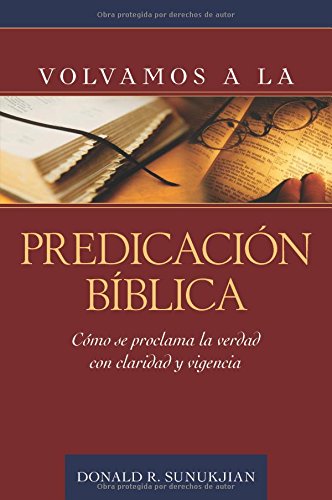 Volvamos a la predicación bíblica (Spanish Edition) Paperback – March