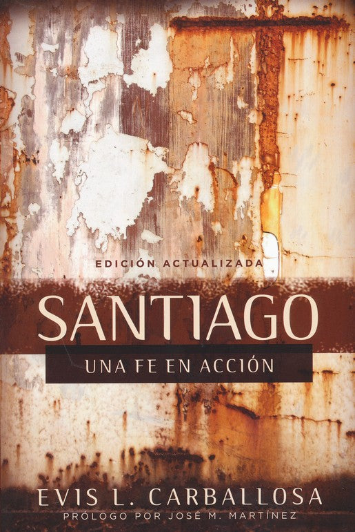 Santiago: Una fe en acción (Spanish Edition) Paperback