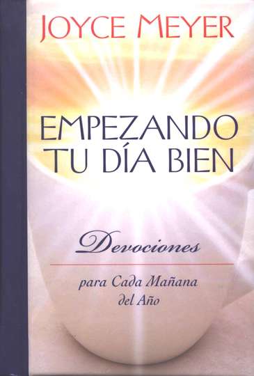 Empezando Tu Día Bien: Devociones para Cada Mañana del Año (Spanish Edition)  – Hardcover